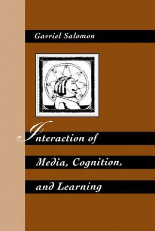 Kniha Interaction of Media, Cognition, and Learning SALOMON