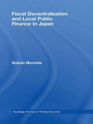 Carte Fiscal Decentralization and Local Public Finance in Japan Nobuki Mochida