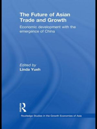 Carte Future of Asian Trade and Growth Linda Yueh