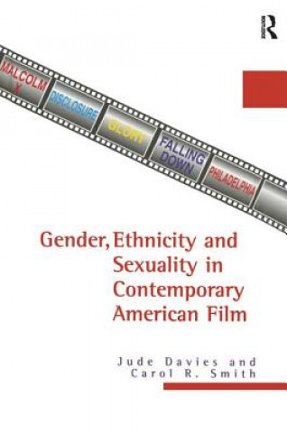 Kniha Gender, Ethnicity, and Sexuality in Contemporary American Film Jude Davies