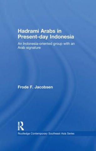 Book Hadrami Arabs in Present-day Indonesia Frode F. Jacobsen