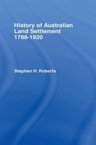 Livre History of Australian Land Settlement Roberts