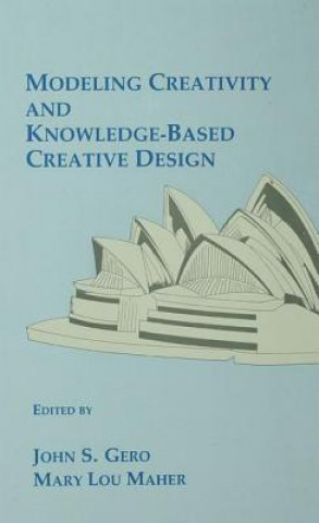 Книга Modeling Creativity and Knowledge-Based Creative Design John S. Gero