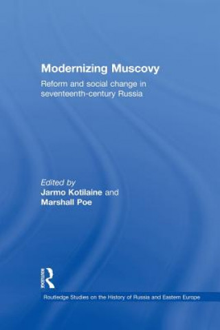 Buch Modernizing Muscovy Jarmo Kotilaine