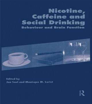 Książka Nicotine, Caffeine and Social Drinking: Behaviour and Brain Function LORIST