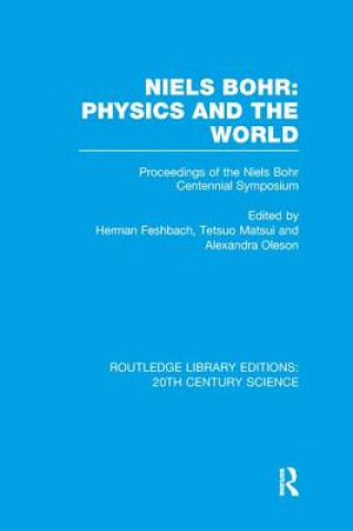 Knjiga Niels Bohr: Physics and the World 