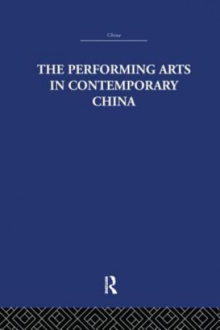 Buch Performing Arts in Contemporary China Colin Mackerras