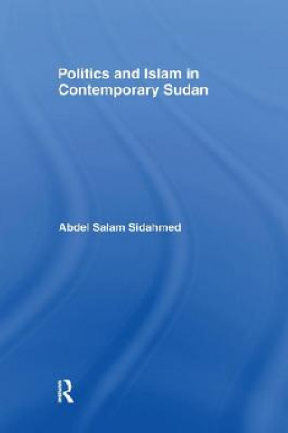 Kniha Politics and Islam in Contemporary Sudan SIDAHMED