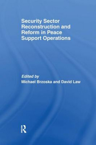 Książka Security Sector Reconstruction and Reform in Peace Support Operations Michael Brzoska