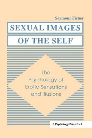 Kniha Sexual Images of the Self Seymour Fisher