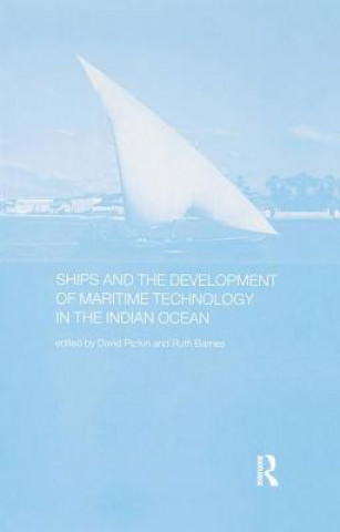 Carte Ships and the Development of Maritime Technology on the Indian Ocean Ruth Barnes