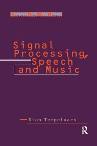 Kniha Signal Processing, Speech and Music Stan Tempelaars