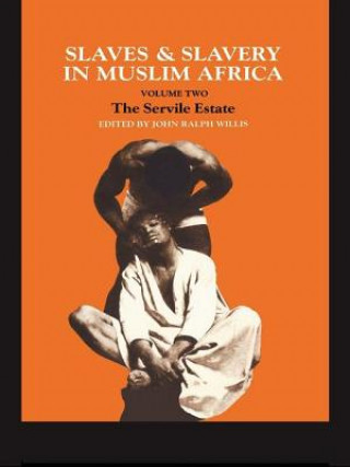 Book Slaves and Slavery in Africa John Ralph Willis