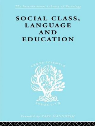 Kniha Social Class Language and Education LAWTON