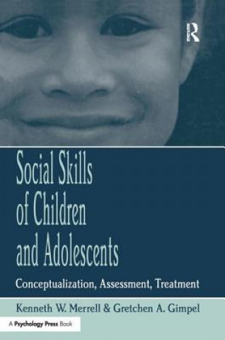 Könyv Social Skills of Children and Adolescents Kenneth W. Merrell