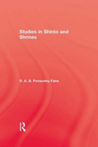 Carte Studies In Shinto & Shrines R. A. B. Ponsonby-Fane