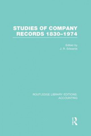 Kniha Studies of Company Records (RLE Accounting) 