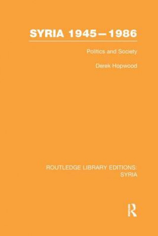 Книга Syria 1945-1986 (RLE Syria) Derek Hopwood