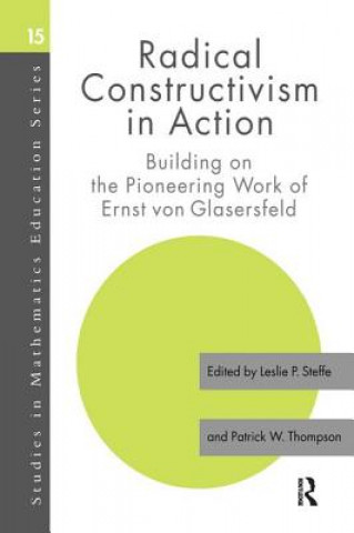Knjiga Radical Constructivism in Action Leslie P. Steffe