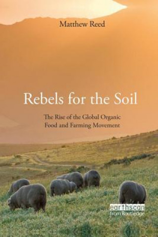 Kniha Rebels for the Soil Matthew Reed