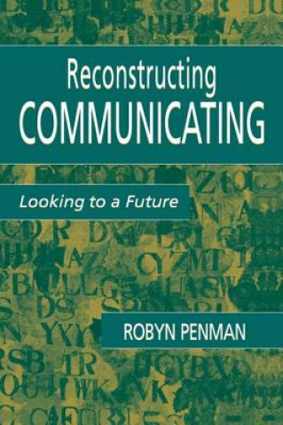 Carte Reconstructing Communicating Robyn Penman