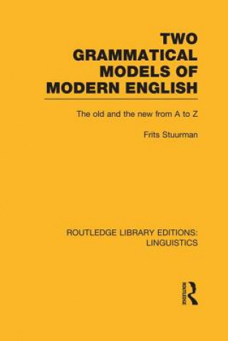 Kniha Two Grammatical Models of Modern English Frits Stuurman