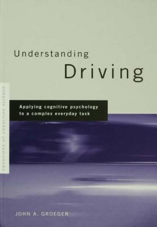 Knjiga Understanding Driving John A. Groeger