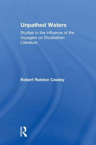 Kniha Unpathed Waters CAWLEY