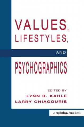 Carte Values, Lifestyles, and Psychographics Lynn R. Kahle