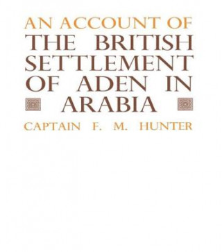 Carte Account of the British Settlement of Aden in Arabia HUNTER