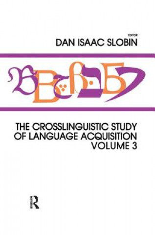 Livre Crosslinguistic Study of Language Acquisition Dan Isaac Slobin