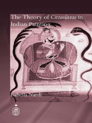 Książka Theory of Citrasutras in Indian Painting Isabella Nardi
