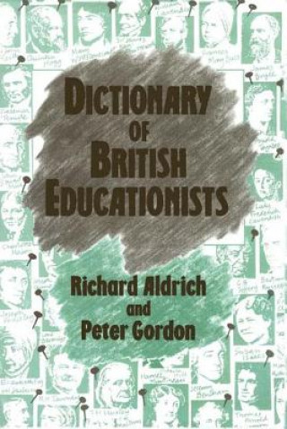 Könyv Dictionary of British Educationists Richard Aldrich