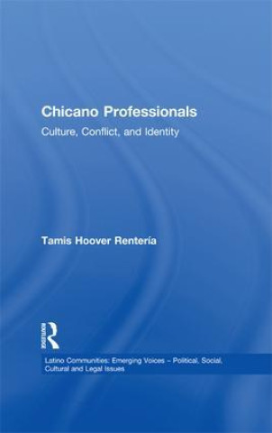 Kniha Chicano Professionals Tamis Hoover Renteria