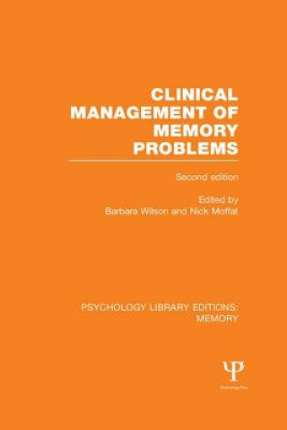 Carte Clinical Management of Memory Problems (2nd Edn) (PLE: Memory) Barbara Wilson