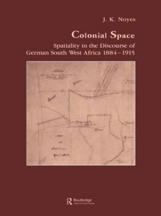 Könyv Colonial Space J. K. Noyes