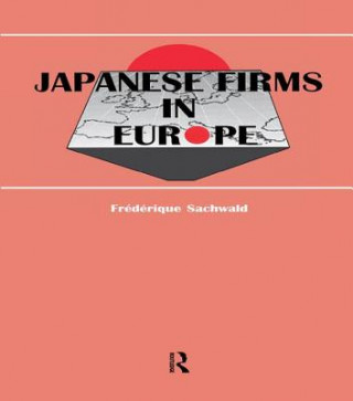 Book Japanese Firms in Europe Frederique (Institut francais des relations internationales Sachwald