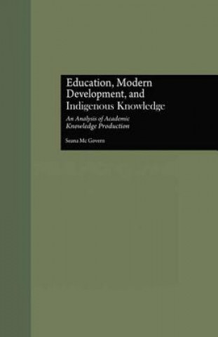 Buch Education, Modern Development, and Indigenous Knowledge Seana McGovern