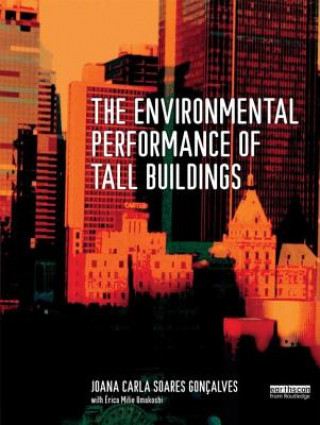 Kniha Environmental Performance of Tall Buildings Joana Carla Soares Goncalves