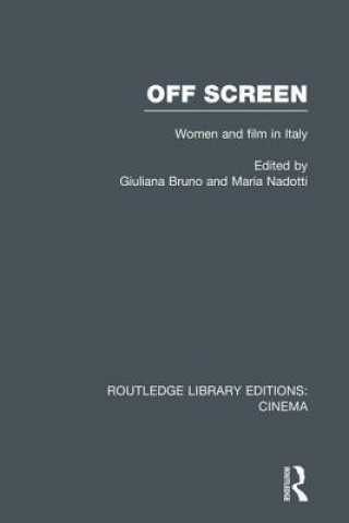 Kniha Off Screen Giuliana Bruno