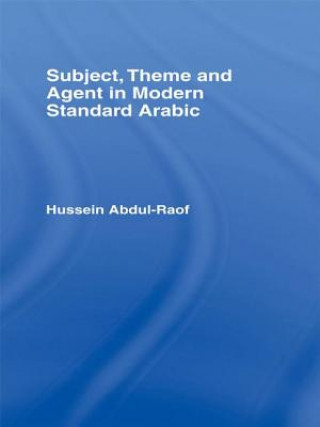 Kniha Subject, Theme and Agent in Modern Standard Arabic ABDUL RAOF