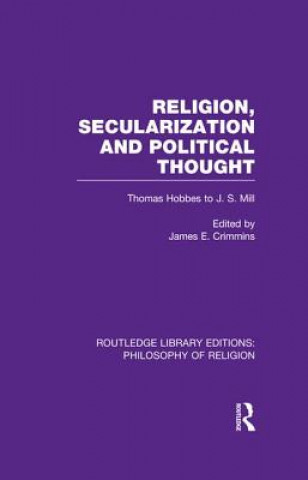 Βιβλίο Religion, Secularization and Political Thought James E. Crimmins