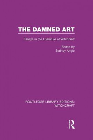Könyv Damned Art (RLE Witchcraft) Sydney Anglo