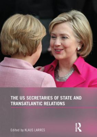 Книга US Secretaries of State and Transatlantic Relations 