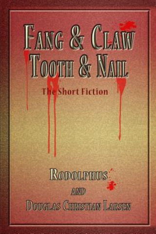 Buch Fang & Claw - Tooth & Nail Douglas Christian Larsen