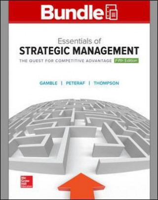 Könyv Essentials of Strategic Management: The Quest for Competitive Advantage John E. Gamble