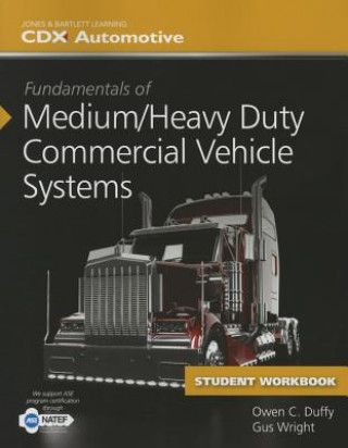 Книга Fundamentals Of Medium/Heavy Duty Commercial Vehicle Systems Student Workbook CDX Automotive