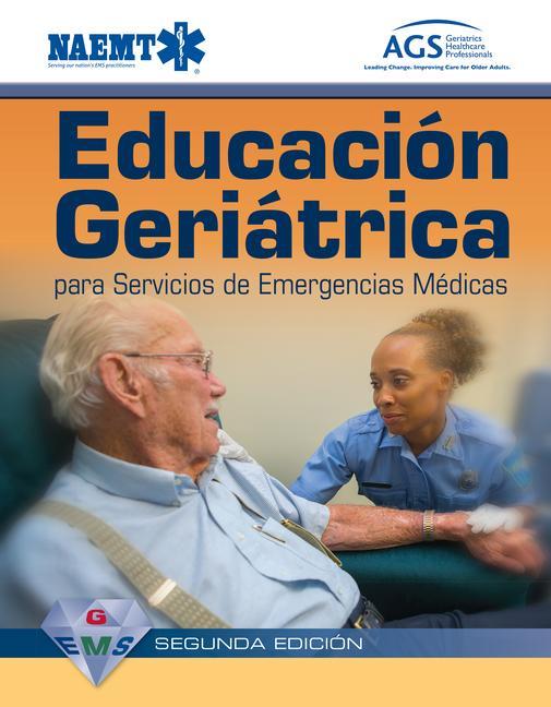 Książka GEMS Spanish: Educaci n Geri trica Para Servicios De Emergencias M dicas NAEMT