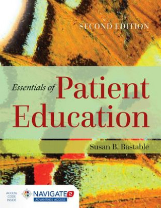 Kniha Essentials Of Patient Education Susan B. Bastable