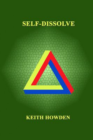 Buch Self Dissolve Keith Howden